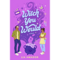 Witch You Would - Paperback