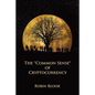 The "Common Sense" of Cryptocurrency - Paperback