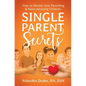 Single Parent Secrets: How to Master Solo Parenting & Raise Amazing Children - Paperback