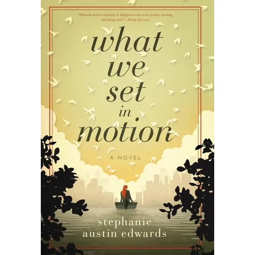 What We Set In Motion - Hardcover