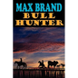 Bull Hunter - Paperback