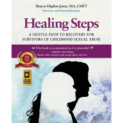 Healing Steps: A Gentle Path to Recovery for Survivors of Childhood Sexual Abuse - Paperback