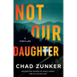 Not Our Daughter: A Thriller - Paperback