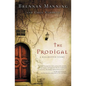 The Prodigal: A Ragamuffin Story - Paperback