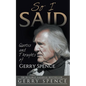 So I Said: Quotes and Thoughts of Gerry Spence - Paperback