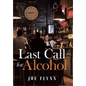Last Call for Alcohol - Hardcover