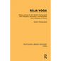 Râja Yoga: Being Lectures by the Swâmi Vivekananda, with Patanjali's Aphorisms, Commentaries and a Glossary of Terms - Paperback