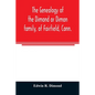 The genealogy of the Dimond or Dimon family, of Fairfield, Conn.: together with records of the Dimon or Dymont family of East Hampton, Long Island, an - Paperback