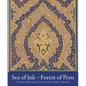 Sea of Ink--Forest of Pens: The Art of the Qur'an in the Hossein Afshar Collection - Hardcover
