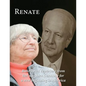 Renate: Departure from her war torn Germany for a new beginning in America - Paperback