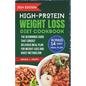 High Protein Weight Loss Diet Cookbook: The Beginnings Guide That Consist Delicious Meal Plan For Weight-loss And Boost Metabolism - Paperback