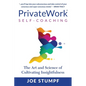 PrivateWork Self-Coaching: The Art and Science of Cultivating Insightfulness - Paperback