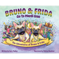 The Adventures of Bruno and Frida - The French Bulldogs - Bruno and Frida Go to Mardi Gras: Bruno and Frida Go to Mardi Gras - Hardcover