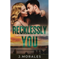 Recklessly You - Paperback