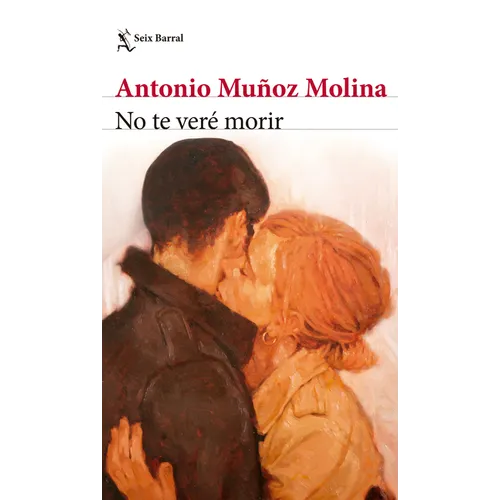 No Te Veré Morir (Novela) / I Will Not See You Die (a Novel) - Paperback