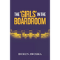 The 'Girls' in the Boardroom - Paperback