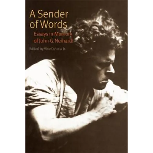 A Sender of Words: Essays in Memory of John G. Neihardt - Paperback