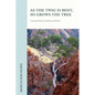 As The Twig Is Bent, So Grows The Tree - Paperback