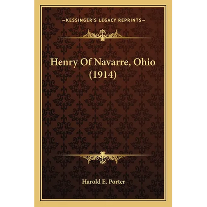 Henry Of Navarre, Ohio (1914) - Paperback