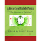 A Hierarchy of Particle Physics: " The Structure of Particles " - Paperback
