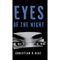 Eyes of the Night - Hardcover
