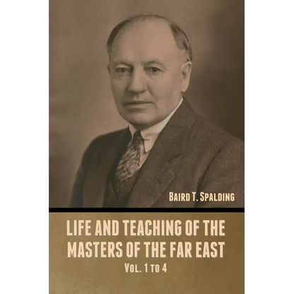 Life and Teaching of the Masters of the Far East Vol. 1 to 4 - Paperback