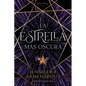 La Estrella Mas Oscura - Paperback