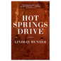 Hot Springs Drive - Hardcover