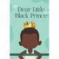 Dear Little Black Prince - Paperback