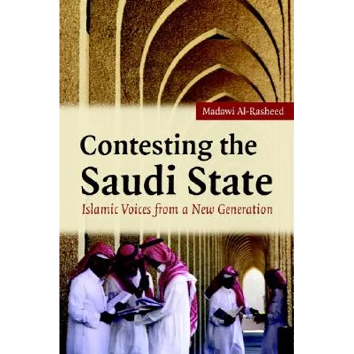 Contesting the Saudi State - Hardcover