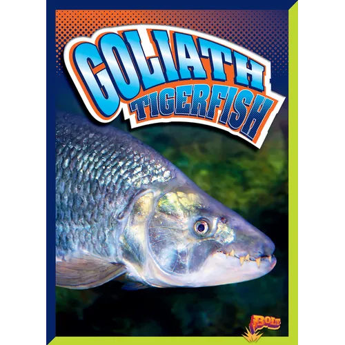 Goliath Tigerfish - Hardcover