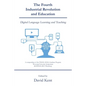 The Fourth Industrial Revolution and Education: Digital Language Learning and Teaching - Paperback