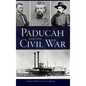 Paducah and the Civil War - Hardcover
