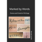 Marked by Words: Poems and Creative Writings - Paperback