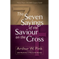 The Seven Sayings of the Saviour on the Cross - Paperback
