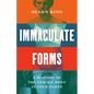 Immaculate Forms: A History of the Female Body in Four Parts - Hardcover