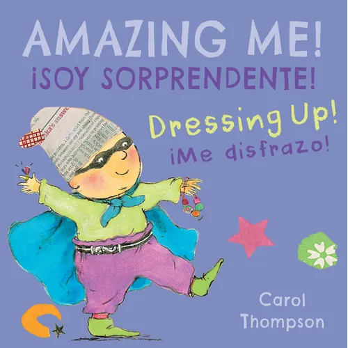 ¡Me Disfrazo!/Dressing Up!: ¡Soy Sorprendente!/Amazing Me! - Board Book