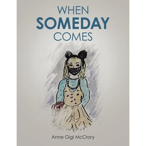 When Someday Comes - Paperback