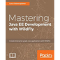 Mastering Java EE Development with WildFly - Paperback