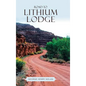 Road to Lithium Lodge - Hardcover