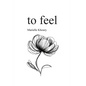 to feel - Paperback