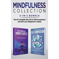 Mindfulness Collection 2-in-1 Bundle: Power of Mindfulness Meditation + Mindful Path to Self-Compassion - The #1 Complete Box Set to Self-Acceptance a - Hardcover