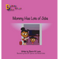 Mommy, Has Lots of Jobs: Daphney Dollar and Friends - Hardcover