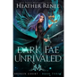 Dark Fae Unrivaled - Hardcover