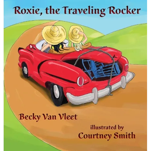 Roxie, the Traveling Rocker - Hardcover