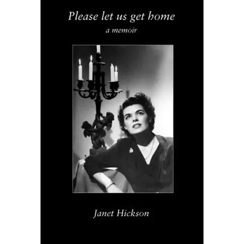 Please Let Us Get Home - Paperback