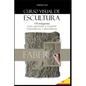 Curso Visual de Escultura: 170 imágenes para aprender a modelar bajorrelieves y altorrelieves. - Paperback