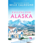Falling for Alaska - Paperback