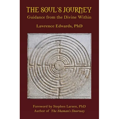 The Soul's Journey: Guidance from the Divine Within - Paperback
