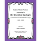 Index of Death Notices Appearing in Der Christliche Apologete 1839-1899: A National German Methodist Newspaper - Paperback